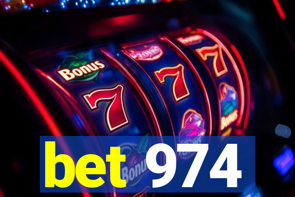 bet 974